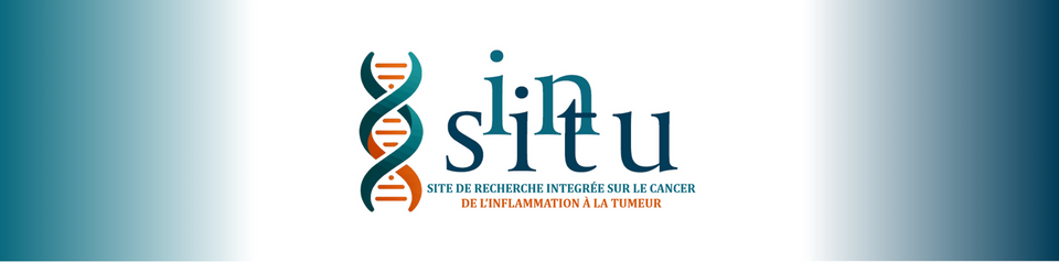 SIRIC InsiTu - Site de recherche intégrée sur le cancer de l'inflammation à la tumeur